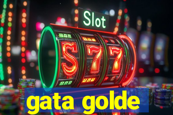 gata golde